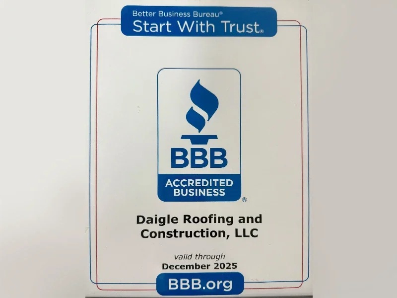 Better Business Bureau accreditation certificate for Daigle Roofing and Construction